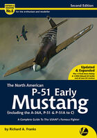 The North American P-51 Early Mustang - Complete Guide to the USAAF Famous Fighter by Richard A. Franks (Airframe & Miniature No.6 2nd Edition)